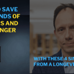 How to Save Thousands of Dollars and Live Longer with These 4 Simple Tips from a Longevity Expert.